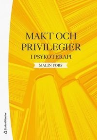 Makt och privilegier i psykoterapi, ISBN: 9789144138084