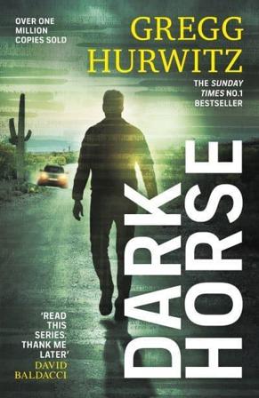 Dark Horse - Bok av Gregg Hurwitz - Häfte