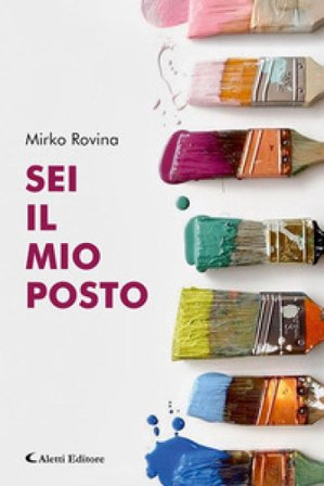 Sei il mio posto Mirko Rovina