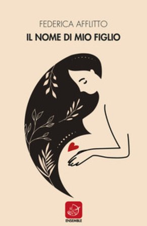 Il nome di mio figlio Federica Afflitto
