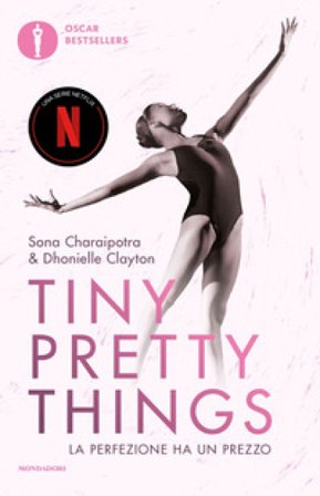 Tiny pretty things. La perfezione ha un prezzo. Nuova ediz. Charaipotra Sona