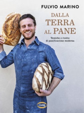 Dalla terra al pane Fulvio Marino