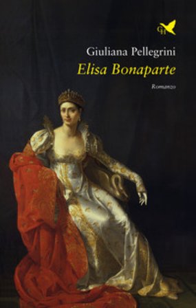 Elisa Bonaparte Giuliana Pellegrini