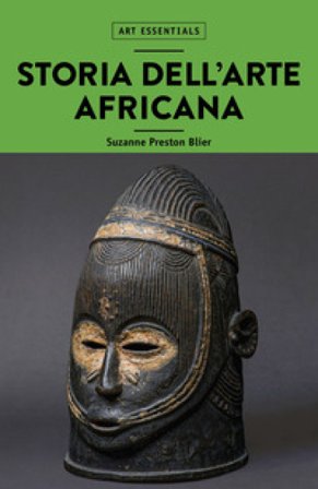 Storia dell'arte africana Suzanne Preston Blier