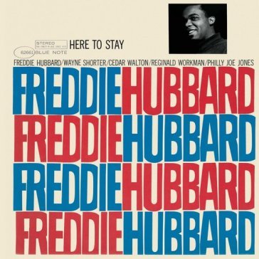 Here to stay Freddie Hubbard