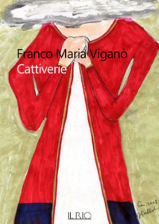 Cattiverie Franco Maria Viganò