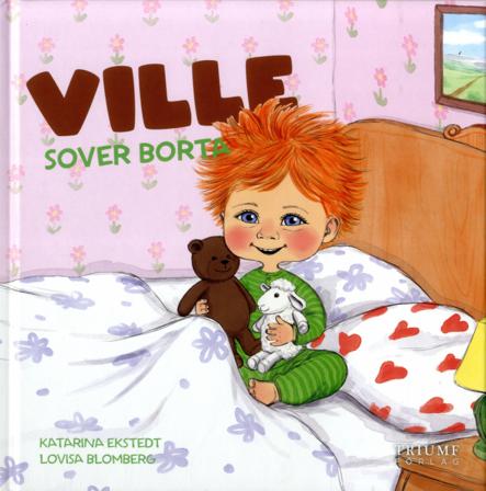 Ville sover borta - Bok av Katarina Ekstedt - Inbunden