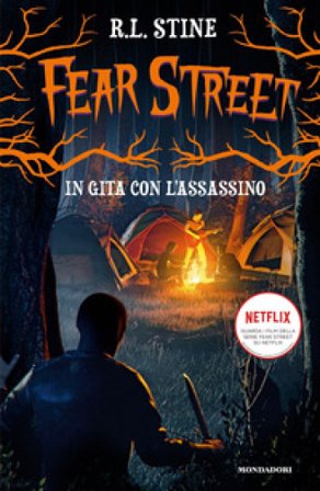 In gita con l'assassino. Fear Street Robert Lawrence Stine