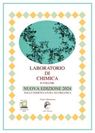 Laboratorio di chimica. Nuova edizione 2024. Per le Scuole superiori. Vol. 2: Dalla nomenclatura all'organica Franco Mannarino