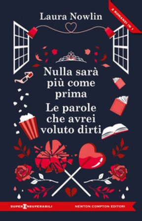 Nulla sarà più come prima-Le parole che avrei voluto dirti Laura Nowlin