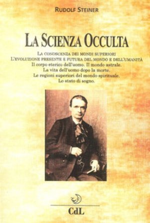 La scienza occulta nelle sue linee generali Rudolph Steiner