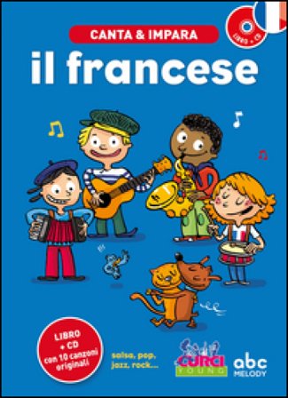 Canta e impara il francese! Ediz. illustrata. Con CD Audio Stephane Husar