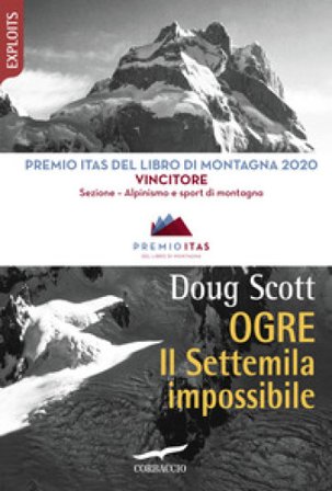 Ogre. Il Settemila impossibile Doug Scott
