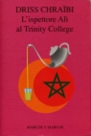 L'ispettore Alì al Trinity College Driss Chraïbi