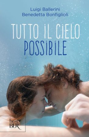 Tutto il cielo possibile Benedetta Bonfiglioli