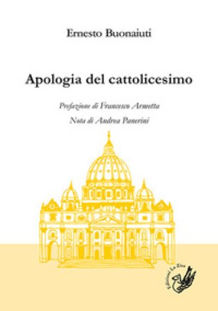 Apologia del cattolicesimo Ernesto Buonaiuti