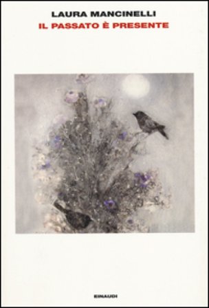 Il passato è presente Laura Mancinelli