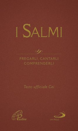 I Salmi. Pregarli, cantarli, comprenderli Giacomo Perego