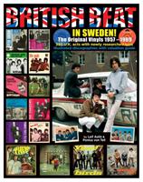 British Beat in Sweden : The original vinyls 1957-1969 - Bok av Leif Aulin & Pontus von Tell - Inbunden