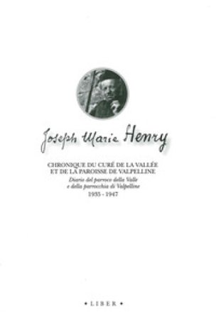 Chronique du curé de la vallée et de la paroisse de Valpelline. Ediz. italiana e francese Joseph-Marie Henry