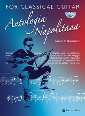 Antologia napolitana for classical guitar. Ediz. italiana. Con CD-Audio Mauro Di Domenico