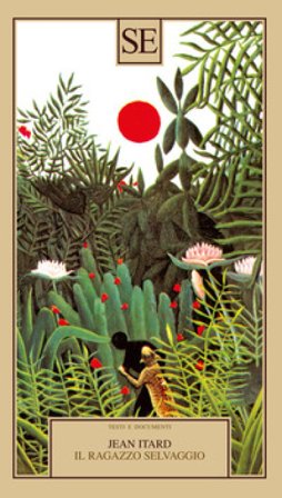 Il ragazzo selvaggio Jean Itard