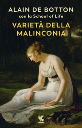 Varietà della malinconia Alain De Botton