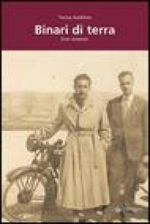 Binari di terra Teresa Auddino