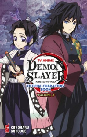 TV anime Demon slayer. Kimetsu no yaiba official characters book. Vol. 3 Koyoharu GOTOUGE