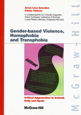 Gender-based violences, homophobia and transphobia. Critical approaches in Ireland, Italy and Spain Anna Lisa Amodeo