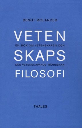 Vetenskapsfilosofi - En bok om vetenskapen och den vetenskapande människan