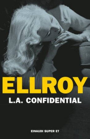 L. A. Confidential James Ellroy