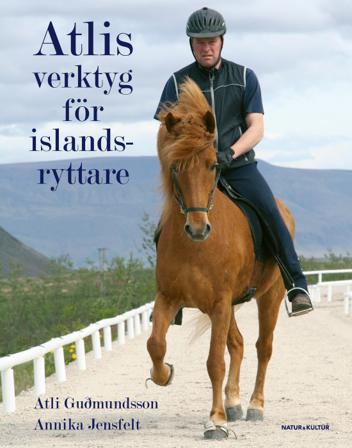 Atlis verktyg för islandsryttare - Bok av Atli Gudmundsson & Annika Jensfelt - Inbunden