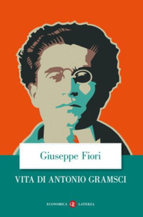 Vita di Antonio Gramsci Giuseppe Fiori
