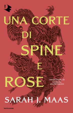 Una corte di spine e rose Sarah J. Maas