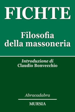 Filosofia della massoneria Johann Gottlieb Fichte