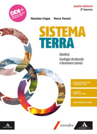 Sistema terra. Vol. unico. Per Per il 2° biennio dei Licei e gli Ist. magistrali. Con e-book. Con espansione online Massimo Crippa