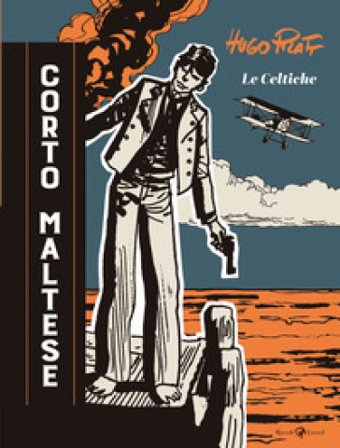 Corto Maltese. Le celtiche Hugo Pratt