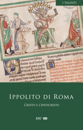 Cristo e l'Anticristo. Testo greco a fronte Ippolito Di Roma