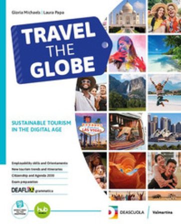 Travel the globe. Con Travel the globe Toolkit Per le Scuole superiori. Con e-book. Con espansione online Laura Papa