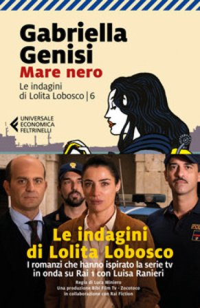 Mare nero. Le indagini di Lolita Lobosco. Vol. 6 Gabriella Genisi