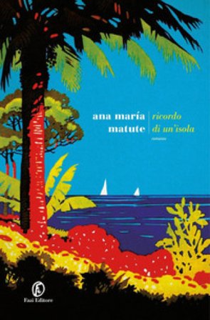 Ricordo di un'isola Ana María Matute