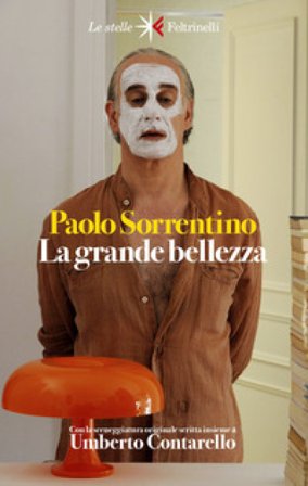 La grande bellezza. Diario del film. Nuova ediz. Paolo Sorrentino