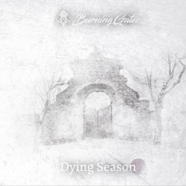 Dying season BURNING GATES