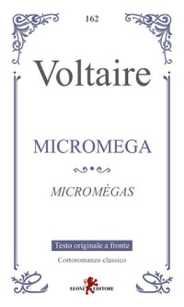 Micromega-Micromegas. Testo francese a fronte Voltaire