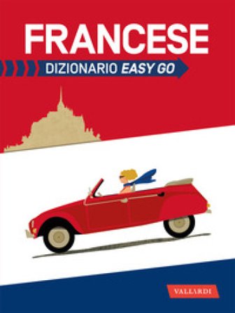 Francese. Dizionario easy go