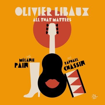 All that matters LIBAUX. OLIVIER