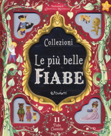 Collezioni. Le più belle fiabe Stephanie Moss