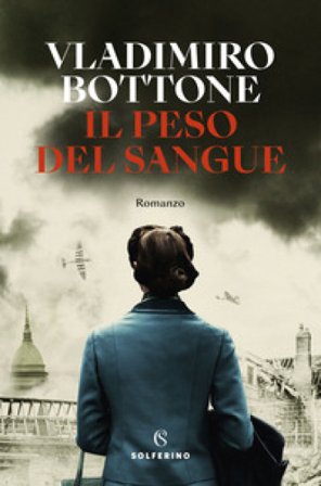 Il peso del sangue Vladimiro Bottone