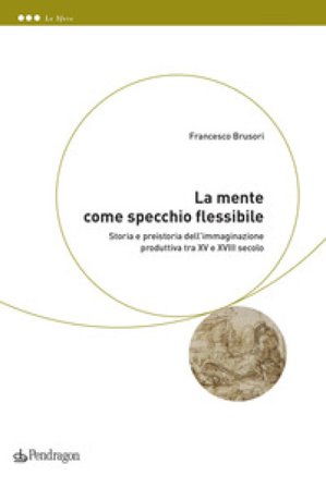 La mente come specchio flessibile Francesco Brusori
